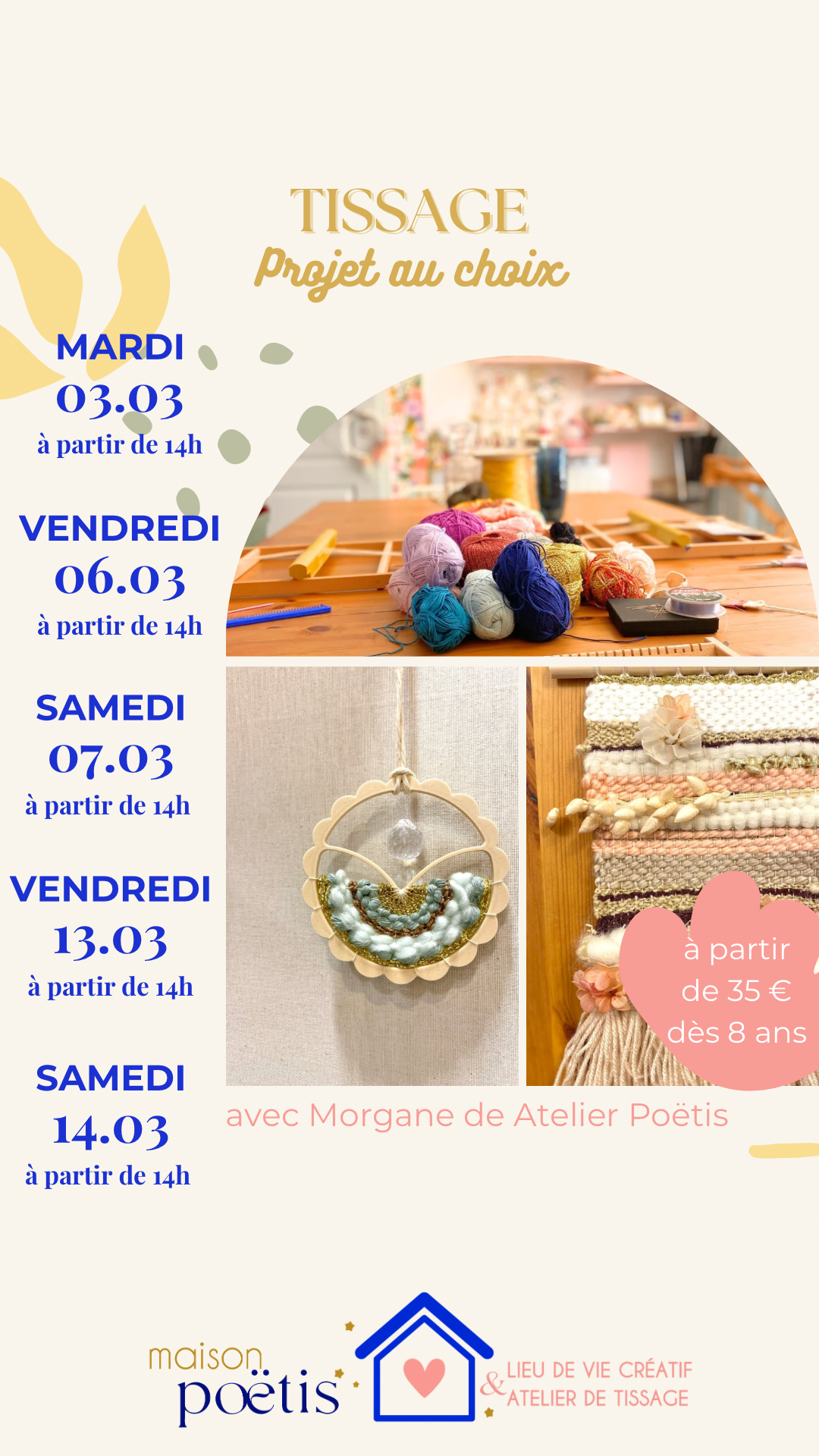 Les ateliers de tissage - Projet au choix 3 | 6 | 7 | 13 | 14 /03