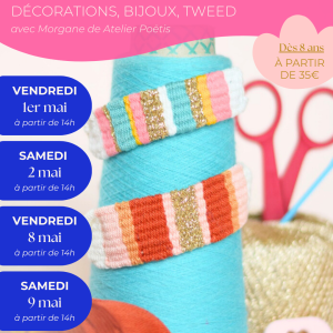Les ateliers de tissage - Projet au choix 1 | 2 | 7 | 8 /05